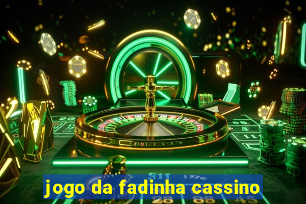 jogo da fadinha cassino